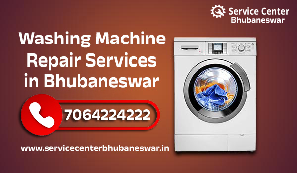 Service Center Bhubaneswar Offers Washing Machine Repair at Affordable Prices | Service Center Bhubaneswar | Call 7064224222
